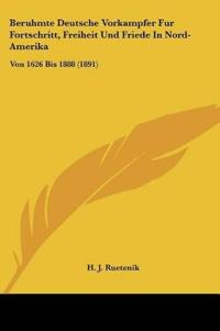 Ruetenik, H: Beruhmte Deutsche Vorkampfer Fur Fortschritt, F