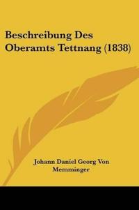 Beschreibung Des Oberamts Tettnang (1838)