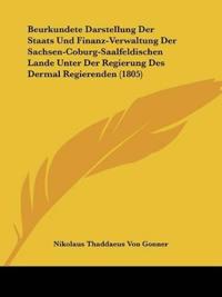 Gonner, N: Beurkundete Darstellung Der Staats Und Finanz-Ver