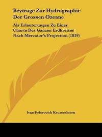 Kruzenshtern, I: Beytrage Zur Hydrographie Der Grossen Ozean