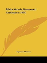 Biblia Veteris Testamenti Aethiopica (1894)