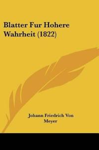 Blatter Fur Hohere Wahrheit (1822)