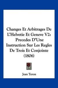 Changes Et Arbitrages De L'Helvetie Et Geneve V2