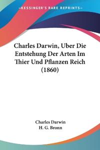Darwin, C: Charles Darwin, Uber Die Entstehung Der Arten Im