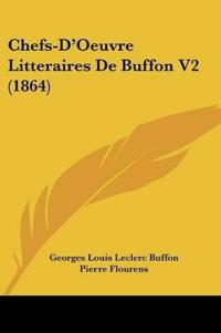 Chefs-D'Oeuvre Litteraires De Buffon V2 (1864)