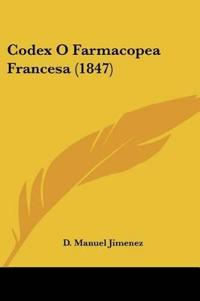 Codex O Farmacopea Francesa (1847)