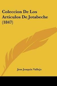 Coleccion De Los Articulos De Jotabeche (1847)