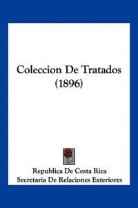 Coleccion De Tratados (1896)