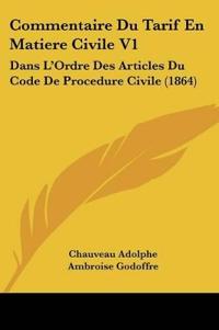 Commentaire Du Tarif En Matiere Civile V1