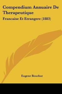 Compendium Annuaire De Therapeutique