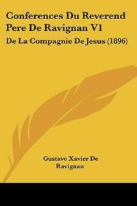 Conferences Du Reverend Pere De Ravignan V1
