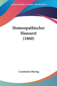 Hering, C: Homoopathischer Hausarzt (1860)
