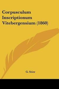 Corpusculum Inscriptionum Vitebergensium (1860)