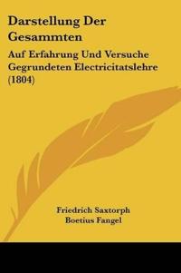 Saxtorph, F: Darstellung Der Gesammten