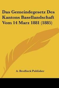 A. Brodbeck Publisher: Gemeindegesetz Des Kantons Basellands