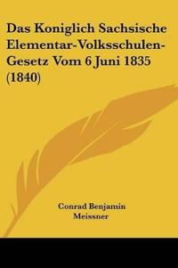 Meissner, C: Koniglich Sachsische Elementar-Volksschulen- Ge