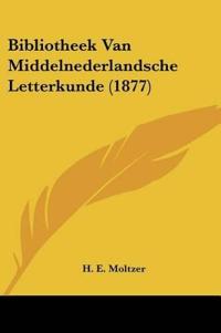 Bibliotheek Van Middelnederlandsche Letterkunde (1877)