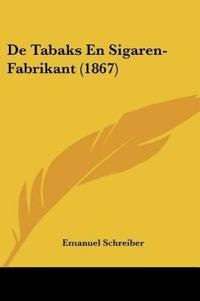 De Tabaks En Sigaren-Fabrikant (1867)