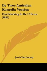 De Twee Amiralen Kornelia Vossius