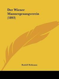 Hofmann, R: Wiener Mannergesangverein (1893)