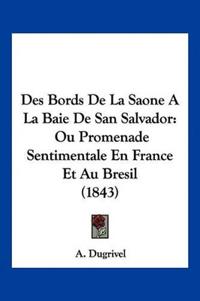 Des Bords De La Saone A La Baie De San Salvador