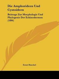 Die Amphorideen Und Cystoideen
