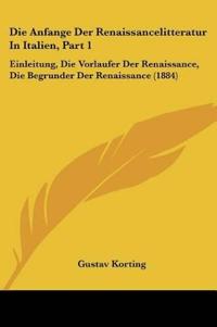 Korting, G: Anfange Der Renaissancelitteratur In Italien, Pa