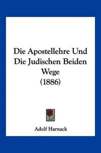 Die Apostellehre Und Die Judischen Beiden Wege (1886)