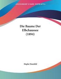 Homfeld, H: Baume Der Elbchaussee (1894)