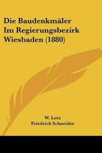 Baudenkmäler Im Regierungsbezirk Wiesbaden (1880)