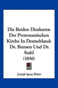 Ritter, J: Beiden Dioskuren Der Protestantischen Kirche In D