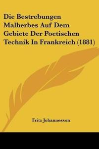 Johannesson, F: Bestrebungen Malherbes Auf Dem Gebiete Der P