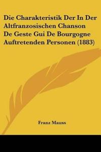 Mauss, F: Charakteristik Der In Der Altfranzosischen Chanson