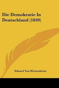 Wietersheim, E: Demokratie In Deutschland (1849)