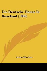 Winckler, A: Deutsche Hansa In Russland (1886)