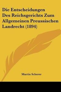 Scherer, M: Entscheidungen Des Reichsgerichts Zum Allgemeine