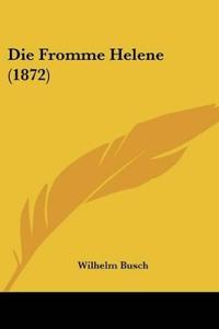 Die Fromme Helene (1872)