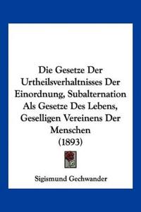 Gechwander, S: Gesetze Der Urtheilsverhaltnisses Der Einordn
