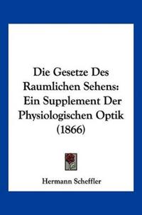 Scheffler, H: Gesetze Des Raumlichen Sehens