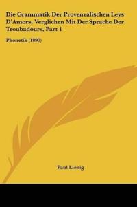 Lienig, P: Grammatik Der Provenzalischen Leys D'Amors, Vergl