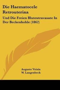 Voisin, A: Haematocele Retrouterina