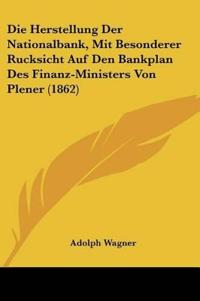Wagner, A: Herstellung Der Nationalbank, Mit Besonderer Ruck