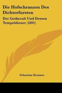 Brunner, S: Hofschranzen Des Dichterfursten