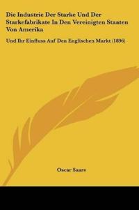 Saare, O: Industrie Der Starke Und Der Starkefabrikate In De