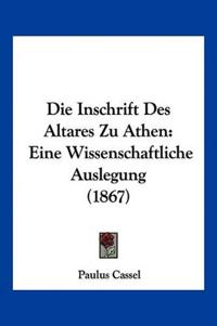 Cassel, P: Inschrift Des Altares Zu Athen