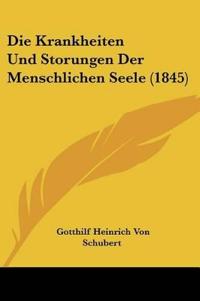 Schubert, G: Krankheiten Und Storungen Der Menschlichen Seel