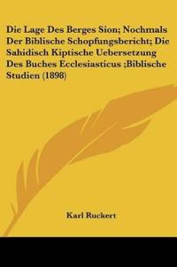 Ruckert, K: Lage Des Berges Sion; Nochmals Der Biblische Sch