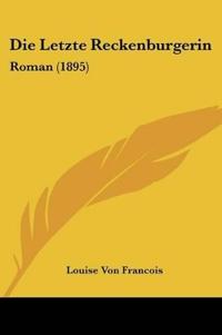 Francois, L: Letzte Reckenburgerin