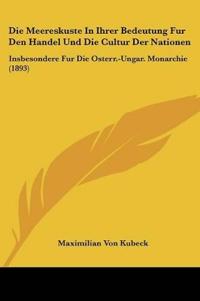 Kubeck, M: Meereskuste In Ihrer Bedeutung Fur Den Handel Und