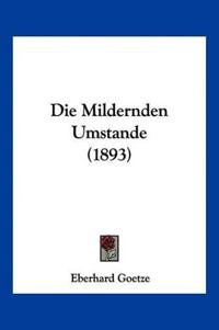 Goetze, E: Mildernden Umstande (1893)